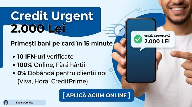 Credit urgent 2000 lei online pe card prin IFN autorizat cu aprobare rapida in 15 minute.